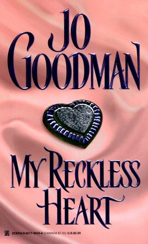 My Reckless Heart (1998) by Jo Goodman