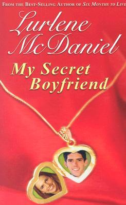 My Secret Boyfriend (Young Adult Fiction) (2004) by Lurlene McDaniel
