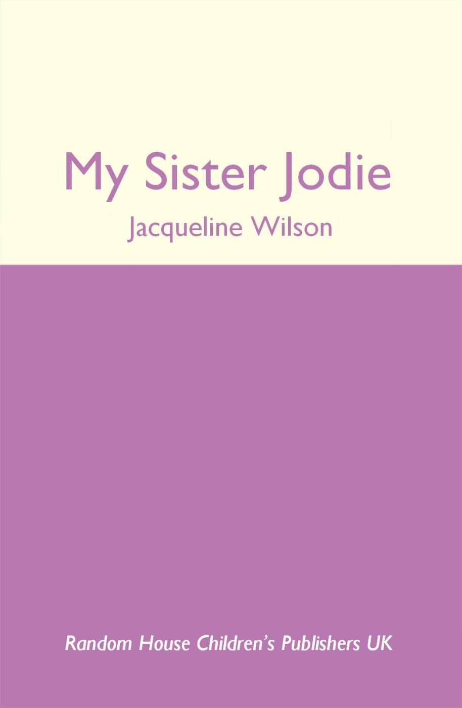 My Sister Jodie (2009) by Jacqueline Wilson