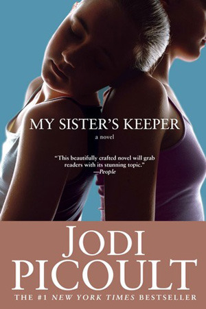 My Sister's Keeper (2005) by Jodi Picoult