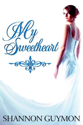 My Sweetheart (2000) by Shannon Guymon