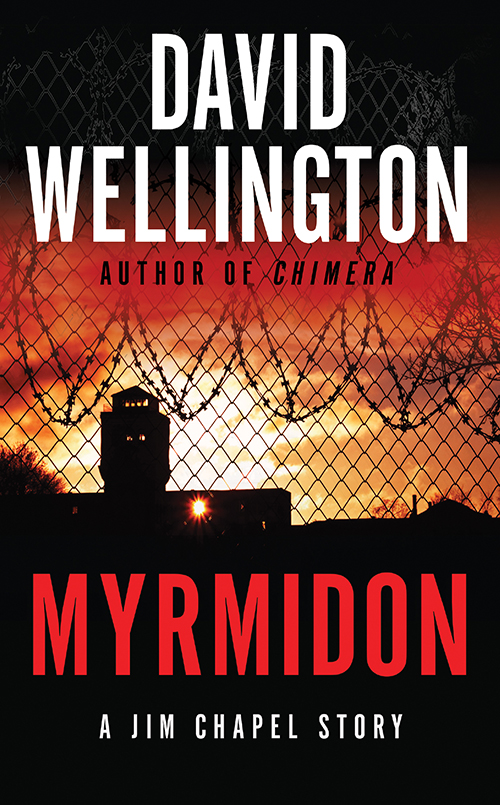 Myrmidon (2013) by David Wellington