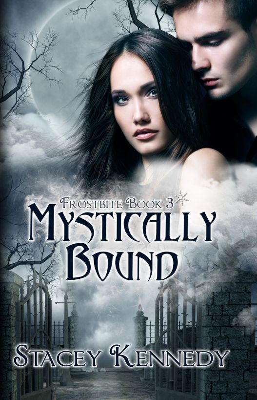 Mystically Bound (Frostbite, Book Three) by Stacey Kennedy