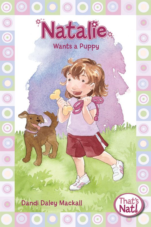 Natalie Wants a Puppy by Dandi Daley Mackall