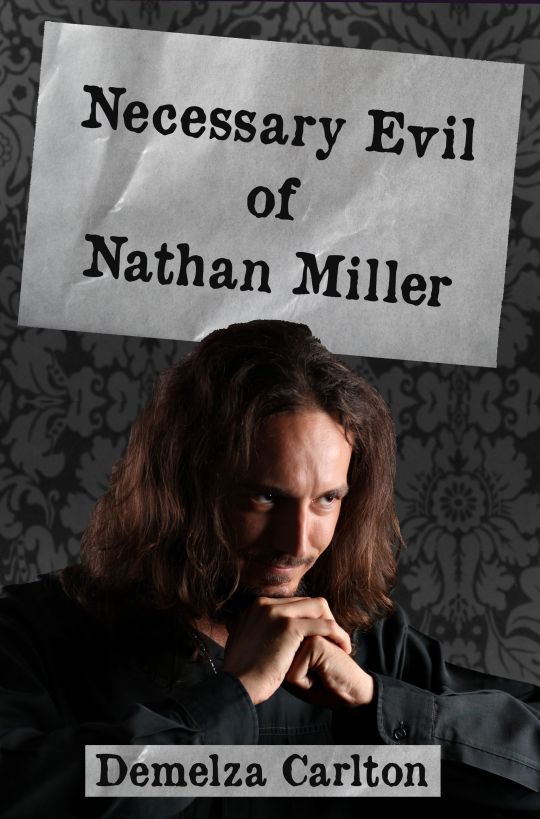 Necessary Evil of Nathan Miller