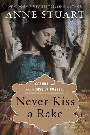 Never Kiss a Rake (2013) by Anne Stuart