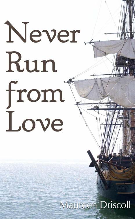 Never Run From Love (Kellington Book Four) by Driscoll, Maureen