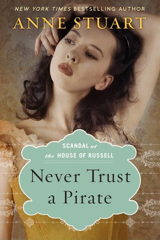Never Trust a Pirate (2013) by Anne Stuart