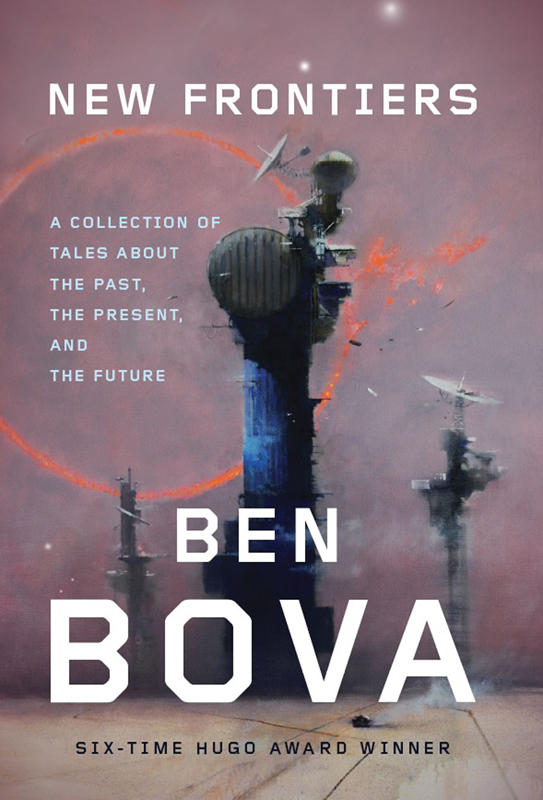 New Frontiers by Ben Bova