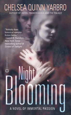 Night Blooming (2003) by Chelsea Quinn Yarbro