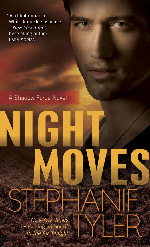 Night Moves: A Shadow Force Novel (2011) by Stephanie Tyler
