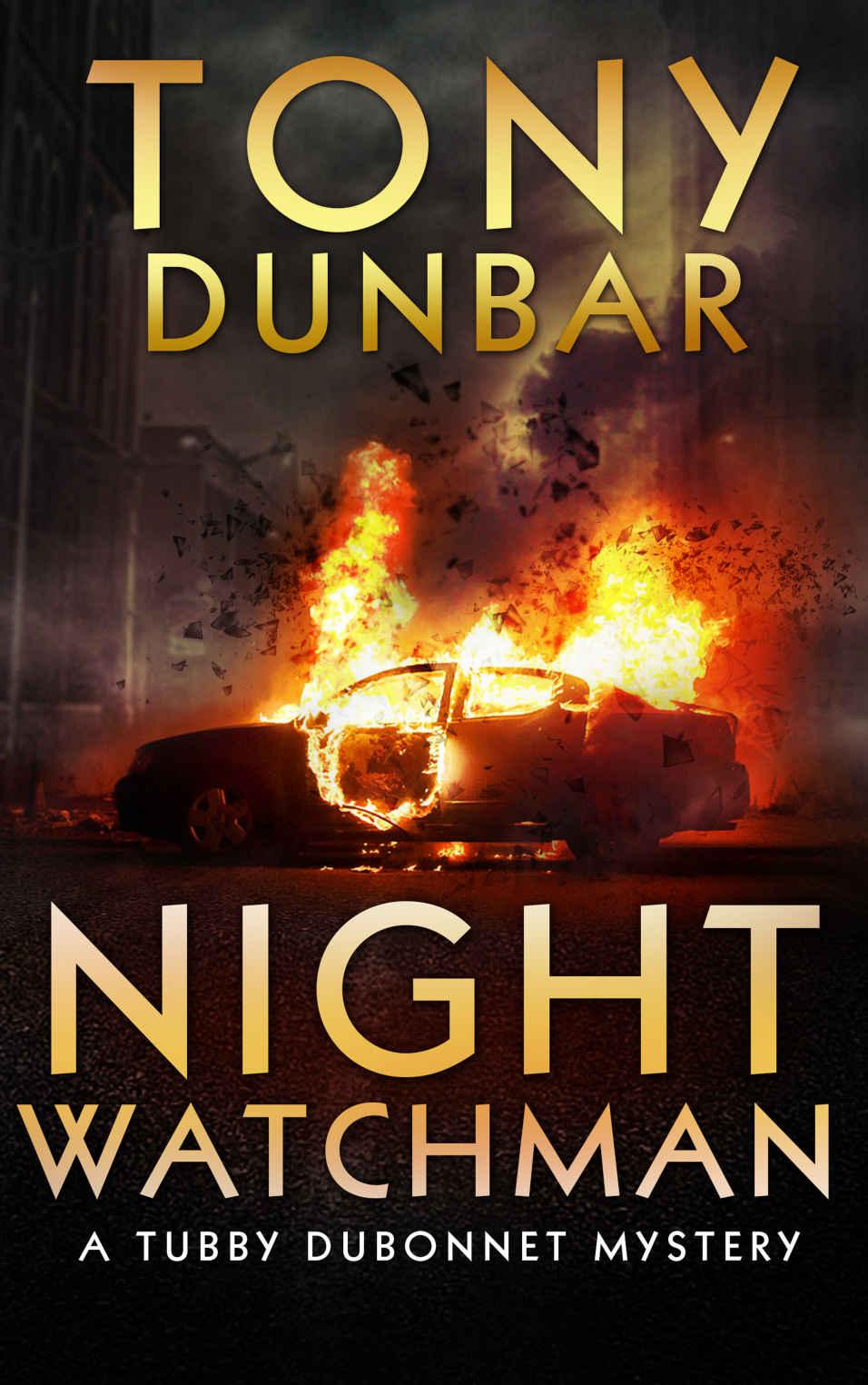Night Watchman (The Tubby Dubonnet Series Book 8)