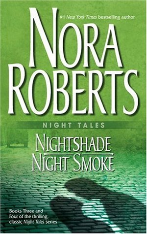 Nightshade / Night Smoke (2005) by Nora Roberts