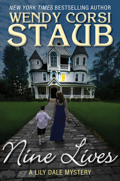 Nine Lives: A Lily Dale Mystery by Wendy Corsi Staub