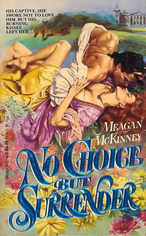 No Choice But Surrender (1998) by Meagan McKinney