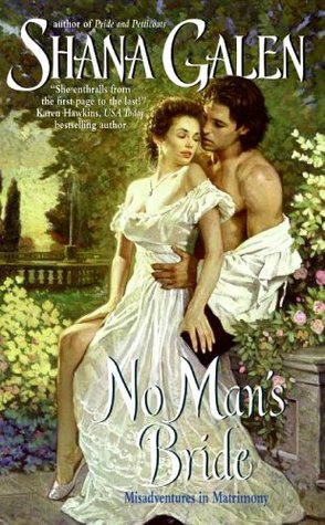 No Man's Bride (2006) by Shana Galen