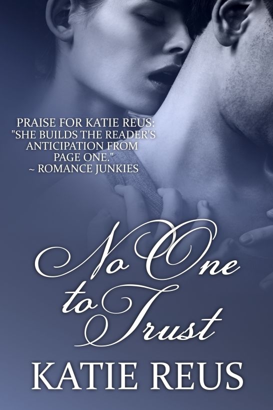 No One to Trust by Katie Reus