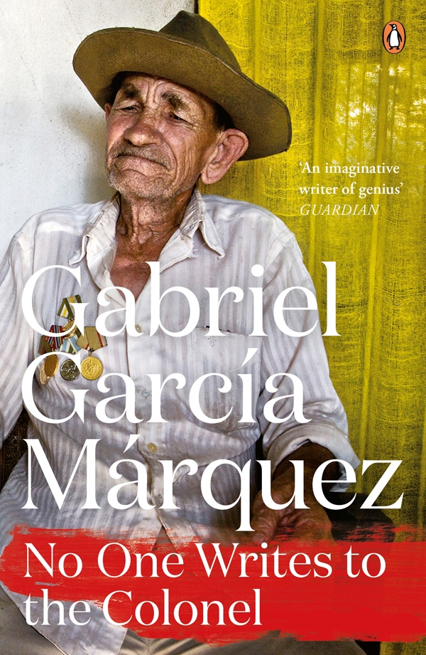 No One Writes to the Colonel (2014) by Gabriel Garcí­a Márquez