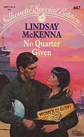 No Quarter Given (1991) by Lindsay McKenna