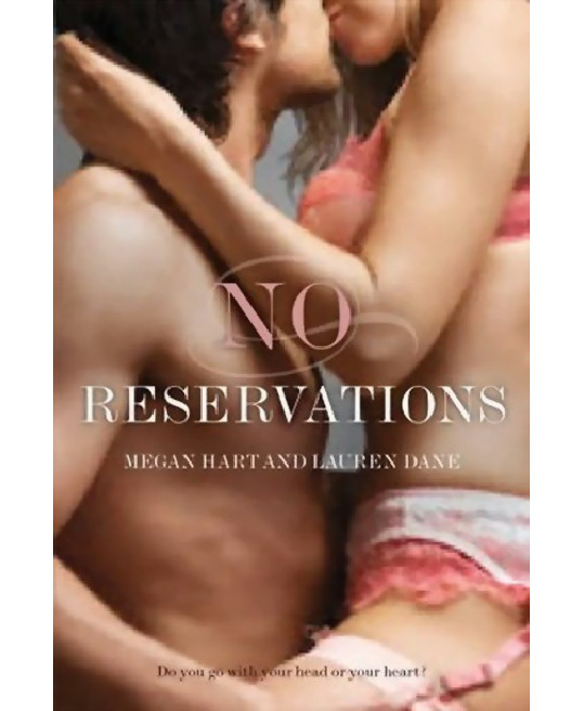 No Reservations by Lauren Dane