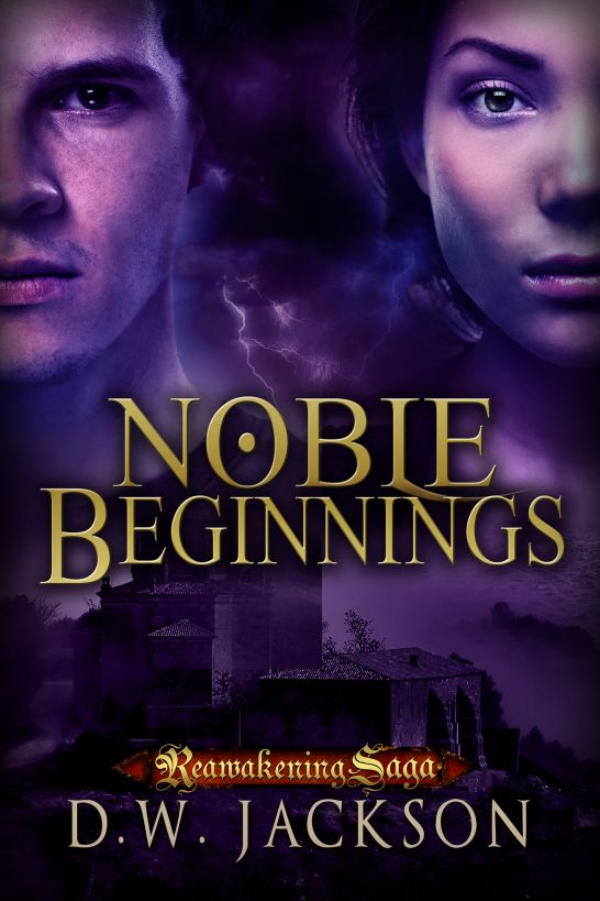 Noble Beginnings by D.W. Jackson