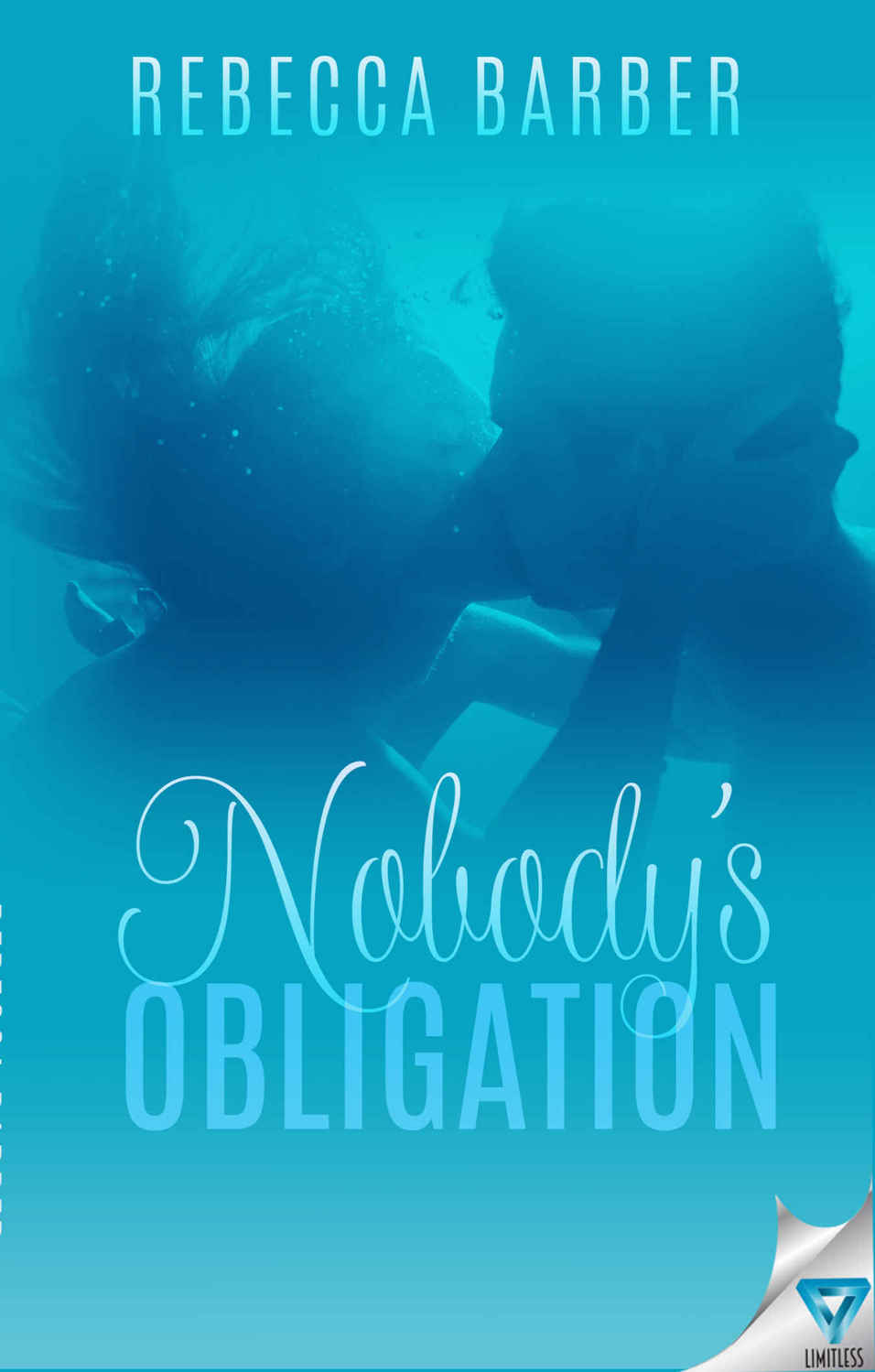 Nobody's Obligation (Swimming Upstream #2) by Rebecca Barber