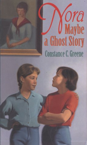 Nora: Maybe a Ghost Story (1993) by Constance C. Greene