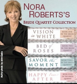 Nora Roberts Bride Quartet Boxed Set (2011) by Nora Roberts