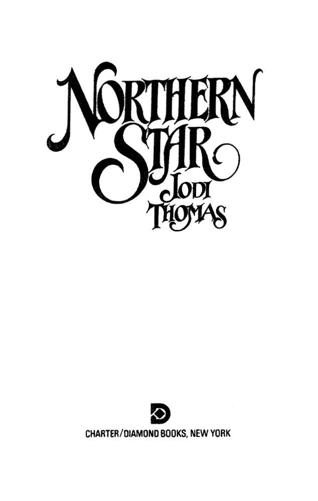 Northern Star (1990) by Jodi Thomas