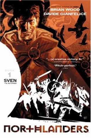 Northlanders, Vol. 1: Sven the Returned (2008) by Brian Wood