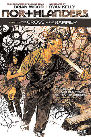 Northlanders, Vol. 2: The Cross and the Hammer (2009) by Brian Wood