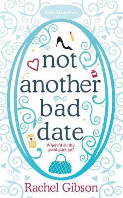 Not Another Bad Date by Rachel Gibson