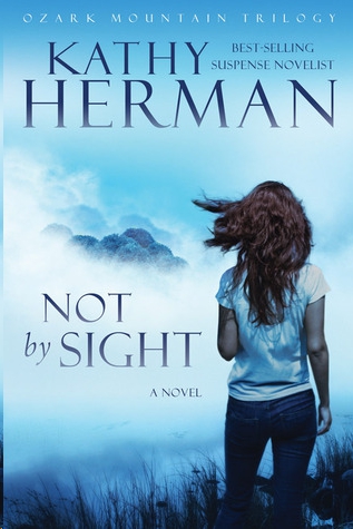 Not by Sight by Kathy Herman