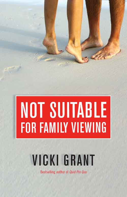 Not Suitable For Family Viewing by Vicki Grant