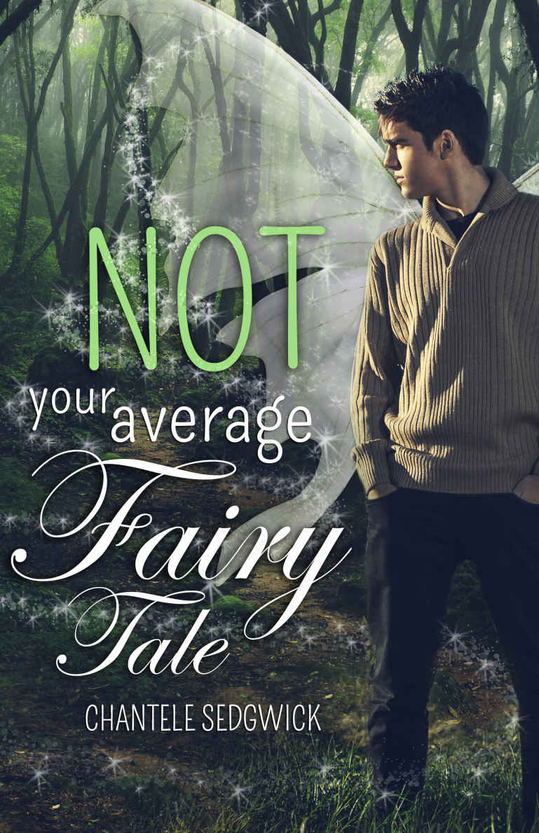Not Your Average Fairy Tale (Not Your Average Fairy Tale #1) by Chantele Sedgwick