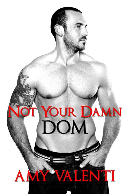 Not Your Damn Dom (Denial #2) by Amy Valenti