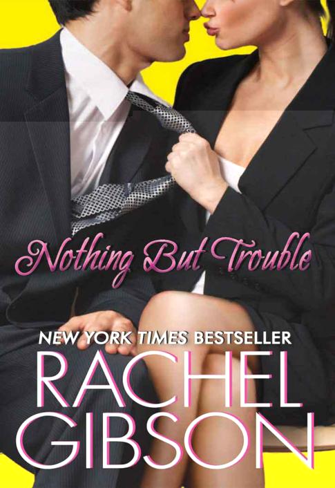 Nothing but Trouble (Chinooks #5) by Rachel Gibson