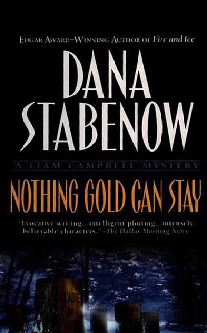 Nothing gold can stay by Dana Stabenow