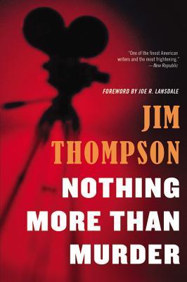 Nothing More Than Murder (2014) by Jim Thompson
