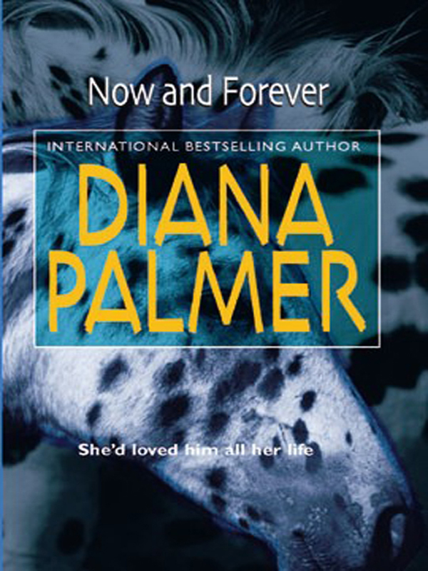 Now and Forever (1979) by Diana Palmer