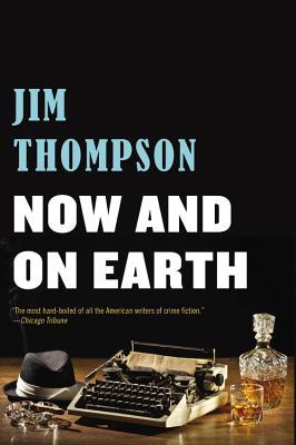 Now and on Earth (2014) by Jim Thompson