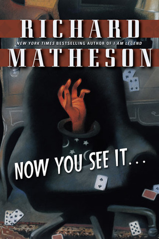 Now You See It . . . (2003) by Richard Matheson