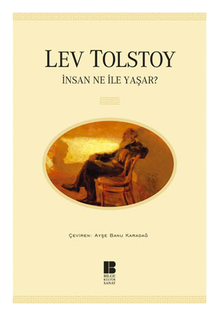 İnsan Ne İle Yaşar? (1901) by Leo Tolstoy