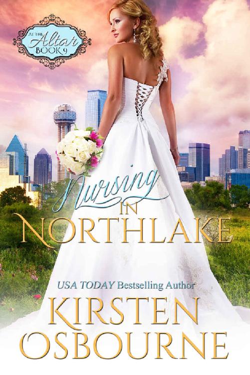 Nursing in Northlake (At the Altar Book 9) by Kirsten Osbourne