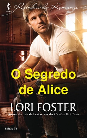 O Segredo de Alice (2013) by Lori Foster