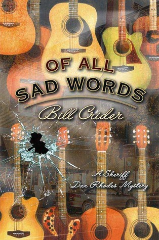 Of All Sad Words: A Dan Rhodes Mystery (2008) by Bill Crider