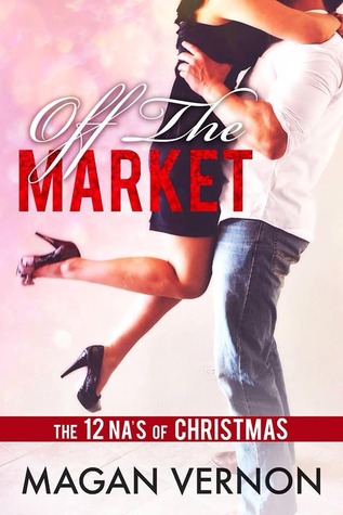Off The Market (2013) by Magan Vernon