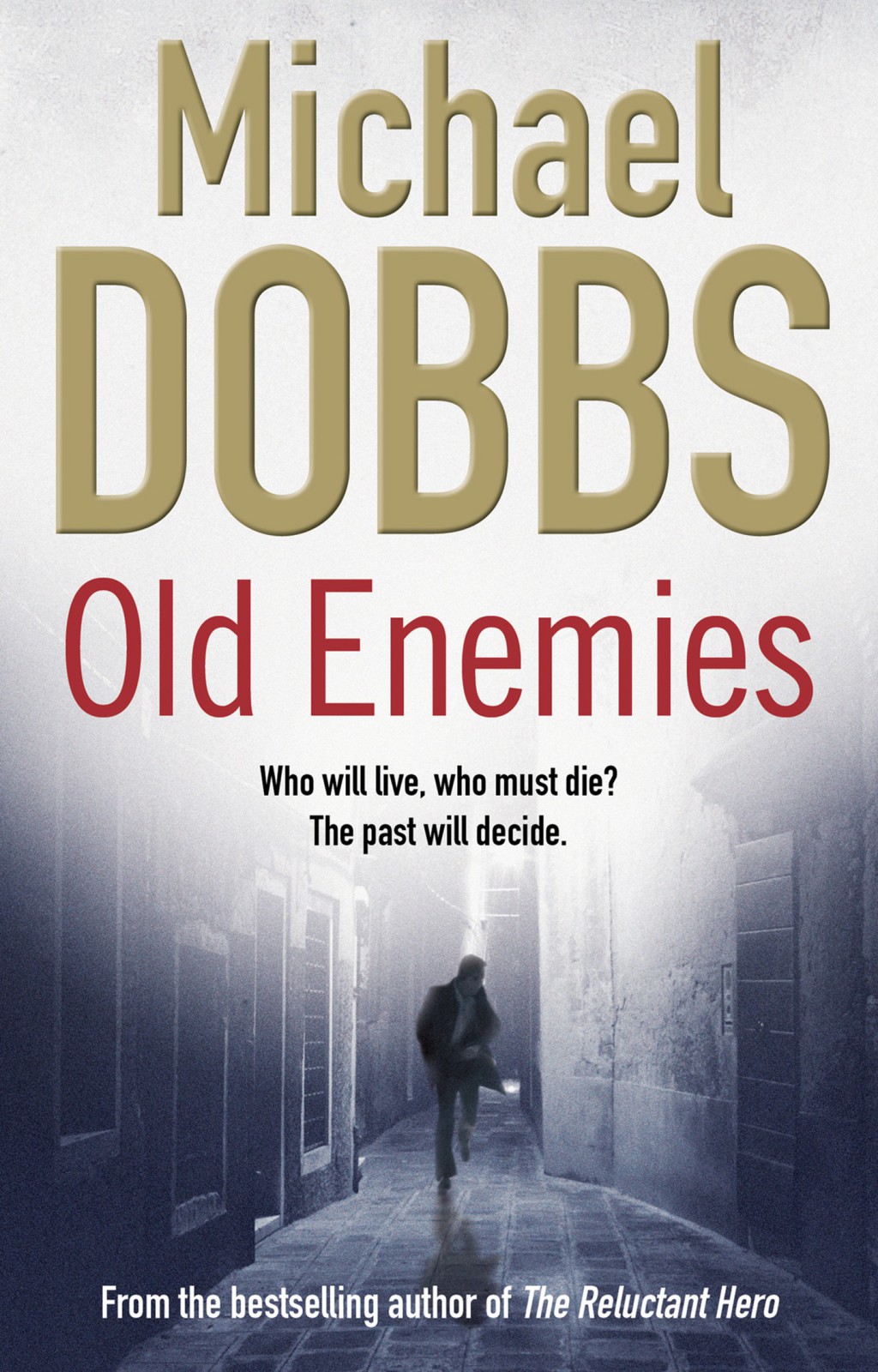 Old Enemies by Michael Dobbs