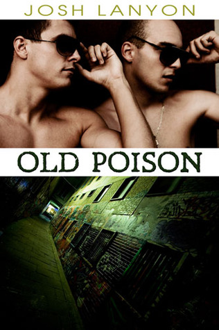Old Poison (2011) by Josh Lanyon