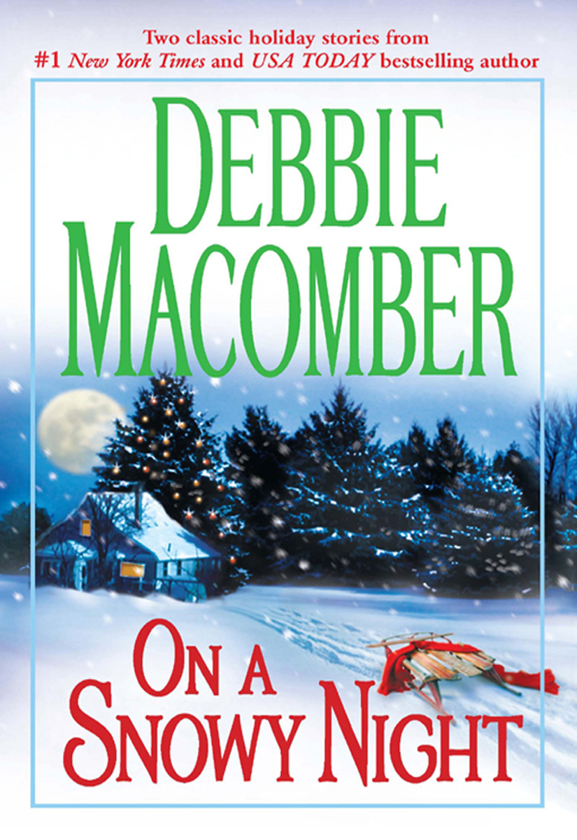 On a Snowy Night: The Christmas Basket\The Snow Bride (2004) by Debbie Macomber